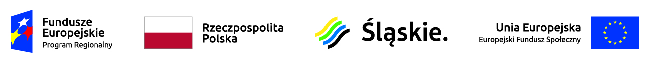 Logotypy: Fundusze Europejskie Program Regionalny, Rzeczpospolita Polska, Województwo Śląskie, Unia Europejska - Europejski Fundusz Społeczny